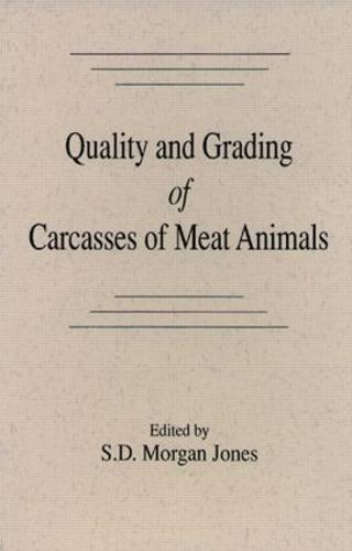 Quality and Grading of Carcasses of Meat Animals (Hardback)