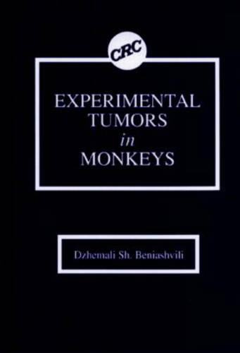 Experimental Tumors in Monkeys (Hardback)