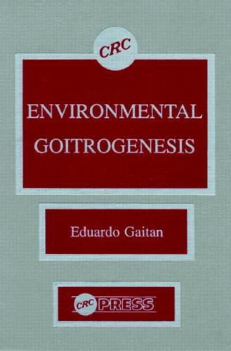 Environmental Goitrogenesis (Hardback)