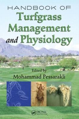 Handbook of Turfgrass Management and Physiology (Hardback)