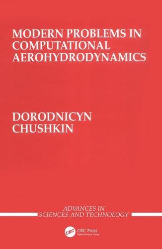 Modern Problems in Computational Aerohydrodynamics (Hardback)
