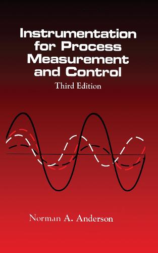 Instrumentation for Process Measurement and Control, Third Editon (Hardback)