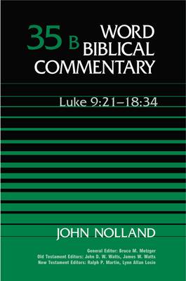 Word Biblical Commentary: Luke 9:21-18:34 v. 35B (Hardback)