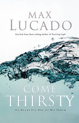 Come Thirsty (Paperback)
