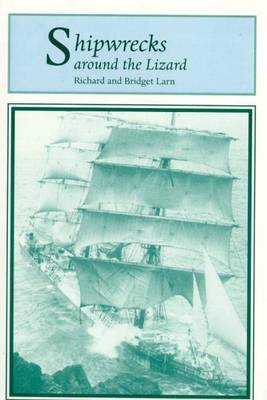 Shipwrecks Around the Lizard (Paperback)