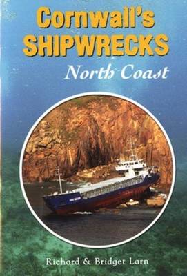 Cornwall's Shipwrecks: North Coast (Paperback)