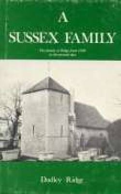 Sussex Family: The Family of Ridge from 1500 to the Present Day (Paperback)