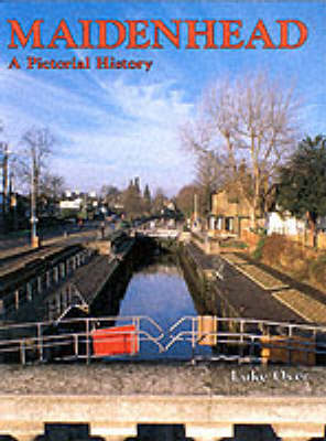 Maidenhead: A Pictorial History - Pictorial History Series (Hardback)