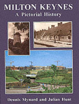 Milton Keynes and District: A Pictorial History - Pictorial History Series (Hardback)