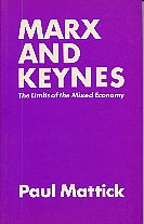 Marx and Keynes: Limites of the Mixed Economy (Paperback)