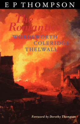 Romantics: England in a Revolutionary Age (Paperback)