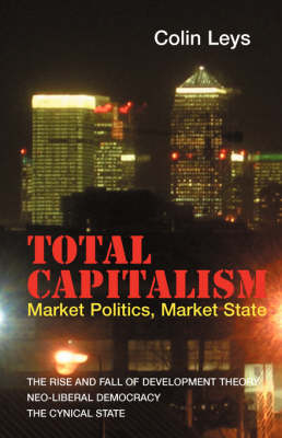 Total Capitalism: Market Politics, Market State (Paperback)