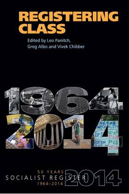 Registering Class: Socialist Regsiter 1964-2014 (Hardback)