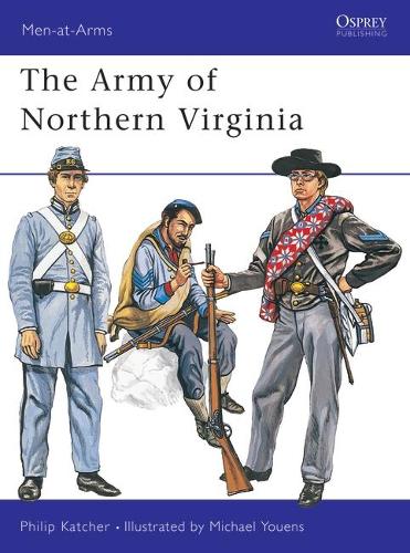 The Army of Northern Virginia - Men-at-Arms No.37 (Paperback)