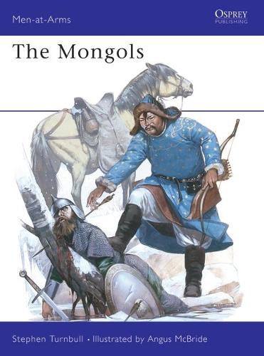 The Mongols - Men-at-Arms (Paperback)