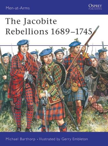 Jacobite Rebellion, 1689-1745 - Men-at-Arms 118 (Paperback)