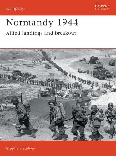 Normandy 1944 - Dr Stephen Badsey