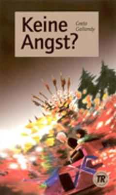Teen Readers - German: Keine Angst? (Paperback)