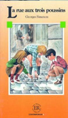 La Rue Aux Trois Poussins: La Rue Aux Trois Poussins/Le Mari De Melie (Paperback)