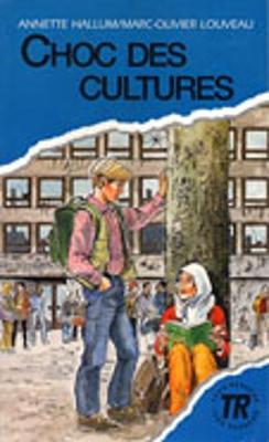 Teen Readers - French: Choc des cultures (Paperback)