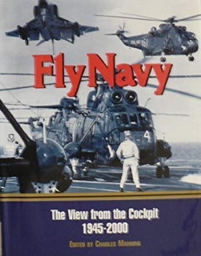 Fly Navy: The View from the Cockpit 1945-1995 (Hardback)