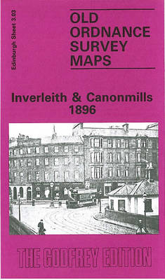 Inverleith and Canonmills 1896: Edinburgh Sheet 3.03 - Old O.S. Maps of Edinburgh (Sheet map, folded)