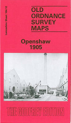 Openshaw 1905: Lancashire Sheet 104.12 - Old O.S. Maps of Lancashire (Sheet map, folded)