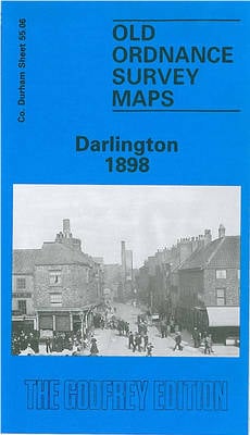 Darlington 1898: Durham Sheet 55.06 - Old Ordnance Survey Maps of County Durham (Sheet map, folded)