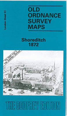 Shoreditch 1872: London Sheet 051.1 - Old Ordnance Survey Maps of London (Sheet map, folded)