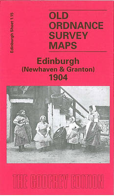Newhaven and Granton 1894: Edinburgh Sheet 1.15 - Old O.S. Maps of Edinburgh (Sheet map, folded)