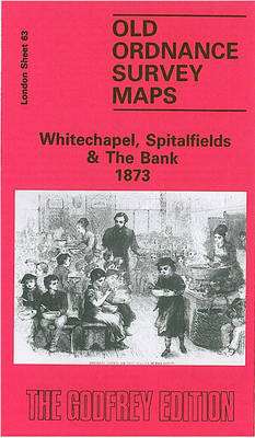 Whitechapel, Spitalfields and the Bank 1873: London Sheet 063.1 - Old Ordnance Survey Maps of London (Sheet map, folded)