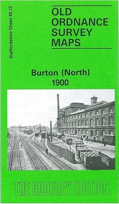 Burton (North) 1900: Staffordshire Sheet 40.12 - Old O.S. Maps of Staffordshire (Sheet map, folded)