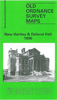 New Hartley and Delaval Hall 1896: Northumberland Sheet 81.06 - Old O.S. Maps of Northumberland (Sheet map, folded)