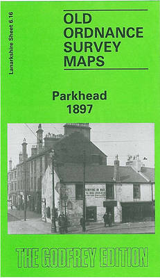 Parkhead 1897: Lanarkshire Sheet 6.16 - Old O.S. Maps of Glasgow (Sheet map, folded)