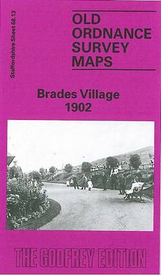 Brades Village 1902: Staffordshire Sheet 68.13 - Old O.S. Maps of Staffordshire (Sheet map, folded)