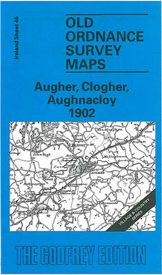 Augher, Clogher, Aughnacloy 1902: Irish One Inch Sheet 46 - Old O.S. Maps of Ireland (Sheet map, folded)