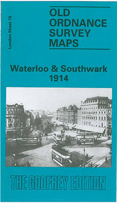 Waterloo and Southwark 1914: London Sheet 076.3 - Old Ordnance Survey Maps of London (Sheet map, folded)