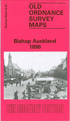 Bishop Auckland 1896: Durham Sheet 42.02 - Old Ordnance Survey Maps of County Durham (Sheet map, folded)
