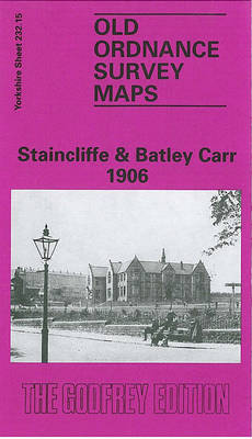 Staincliffe and Batley Carr 1906: Yorkshire Sheet 232.15 - Old O.S. Maps of Yorkshire (Sheet map, folded)