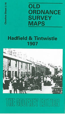 Hadfield and Tintwistle 1907: Cheshire Sheet 3.16 - Old O.S. Maps of Cheshire (Sheet map, folded)