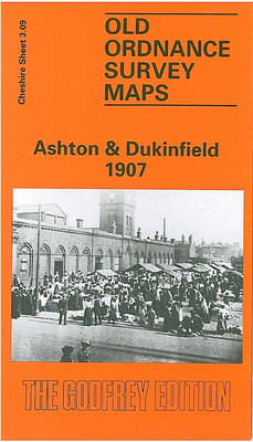 Ashton and Dukinfield 1907: Cheshire Sheet - Old O.S. Maps of Cheshire (Sheet map, folded)