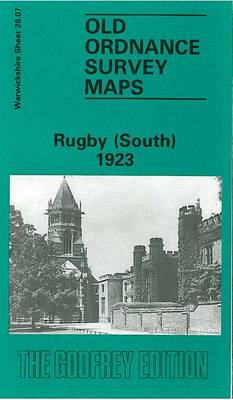Rugby (South) 1923: Warwickshire Sheet 28.07 - Old O.S. Maps of Warwickshire (Sheet map, folded)