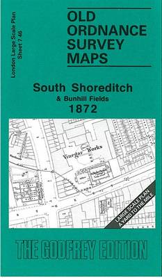 South Shoreditch and Bunhill Fields 1872: London Large Scale Sheet 07.46 - Old Ordnance Survey Maps of London - Yard to the Mile (Sheet map, folded)