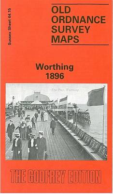 Worthing 1896: Sussex Sheet 64.15 - Old Ordnance Survey Maps of Sussex (Sheet map, folded)