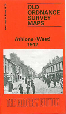 Athlone (West) 1912: Westmeath Sheet 29.05 - Old O.S. Maps of County Westmeath (Sheet map, folded)