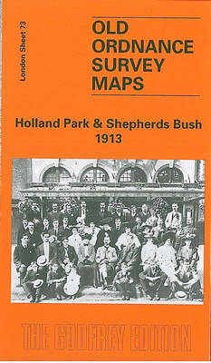 Holland Park and Shepherds Bush 1913: London Sheet 073.3 - Old Ordnance Survey Maps of London (Sheet map, folded)