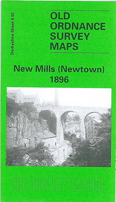New Mills (Newtown) 1899: Derbyshire Sheet 08.02 - Old O.S. Maps of Derbyshire (Sheet map, folded)