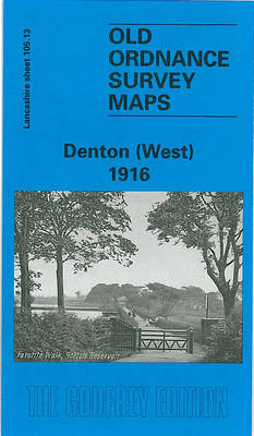 Denton (West) 1916: Lancashire Sheet 105.13 - Old O.S. Maps of Lancashire (Sheet map, folded)