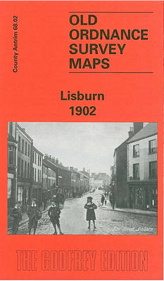 Lisburn 1902: Co Antrim Sheet 68.02 - Old Ordnance Survey Maps of County Antrim (Sheet map, folded)