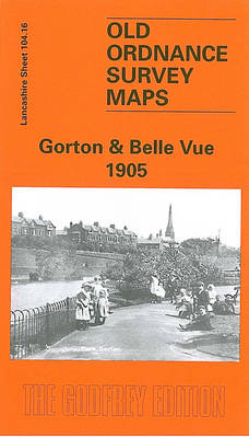 Gorton and Belle Vue 1905: Lancashire Sheet 104.16 - Old O.S. Maps of Lancashire (Sheet map, folded)